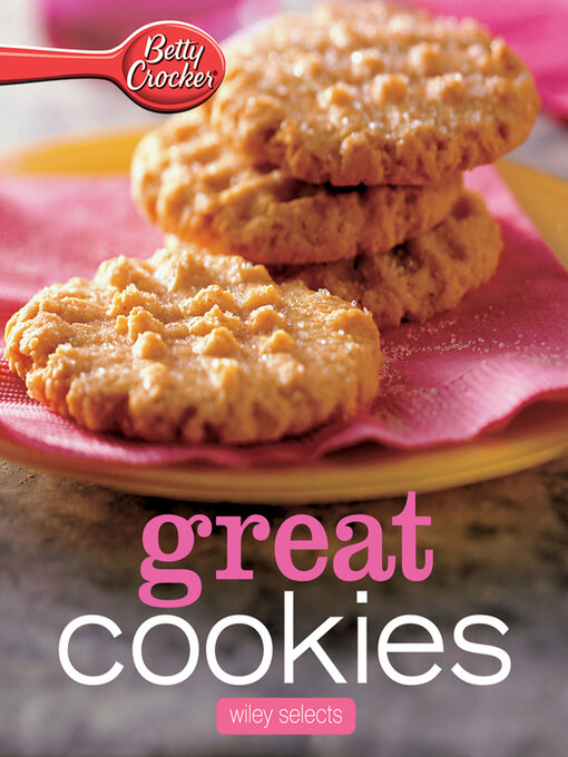 Title details for Great Cookies by Betty Crocker - Available